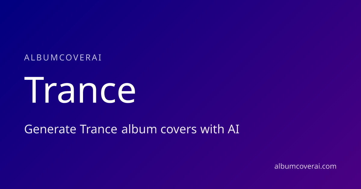 Trance Album Cover Generator | Create Ethereal Trance Album Art